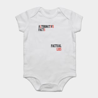 Alternative Facts Factual Lies - (Custom Fonts Avaliable - See Description) Baby Bodysuit